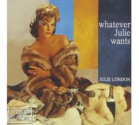 JULIE LONDON- WHATEVER JULIE WANTS CD NEUF