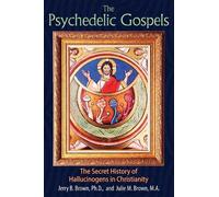 Julie M. Brown Jerry B. Brown The Psychedelic Gospels (Poche)