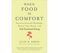 Julie M. Simon When Food Is Comfort (Poche)