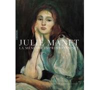 Julie Manet, La mémoire impressionniste Musée Marmottan - Edouard Manet - Hazan Eds - relié - Catalogue d'exposition