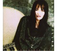 Julie Miller - Invisible Girl (UK Import)