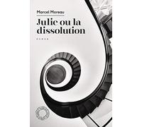 Julie ou la dissolution