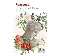 Jean-Jacques Rousseau – Julie ou La nouvelle Héloïse – Tome 1 – Gallimard