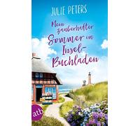 Julie Peters Mein zauberhafter Sommer im Inselbuchladen: Roman (Friekes (Poche)