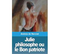 Julie philosophe ou le Bon patriote