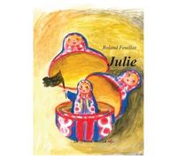 Julie - Roland Feuillas - Bookelis - broché - Théâtre