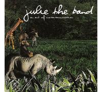 Julie the Band - Act of Communication