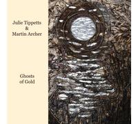 Julie Tippetts - Ghosts of Gold [Import]