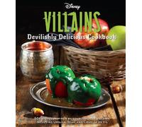 Julie Tremaine Disney Villains: Devilishly Delicious Cookbook (Relié)