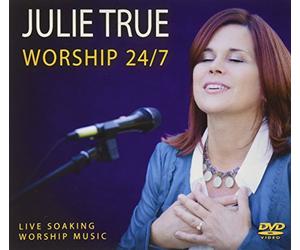 Julie True Worship 24/7 - Live Soaking Worship Music