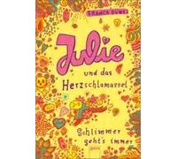 Julie Und Das Herzschlamassel. Schlimmer Geht`S Immer 03