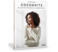 Julie Weisenberger Cocoknits: Pullover Stricken in einem Stück (Poche)