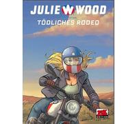 Julie Wood Bd. 1: Tödliches Rodeo