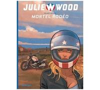 Julie Wood - Saison 2 Tome 1 - Mortel Rodéo