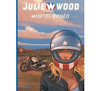 Julie Wood - Saison 2 - Tome 1 - Mortel rodéo