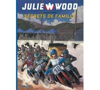 Julie Wood - Saison 2 - Tome 2 - Secrets de famille - Philippe Pelaez - Graton - ebook (ePub illustré) - Bande dessinée