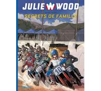 Julie Wood - Saison 2 - Tome 2 - Secrets de famille - Philippe Pelaez - Graton Eds - cartonné - Bande dessinée