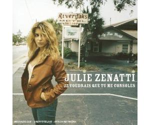 Julie Zenatti - Je Voudrais Que Tu Me Consoles [Import]