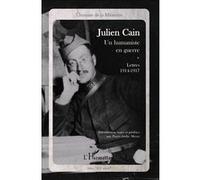 Julien Cain un Humaniste en Guerre Lettres 1914 1917
