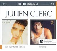 Julien Clerc - Double original (2CD) : Les Aventures à l'eau / Aime-moi