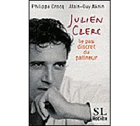 Julien Clerc Le pas discret du patineur - Alain-Guy Aknin - Rocher Eds Du - broché - Biographie