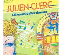 Julien Clerc - Lili Voulait Aller Danser / Blasphème [Vinyle 45 tours 7"]