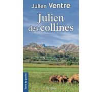 Julien Des Collines - Une Enfance Provençale
