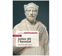 Julien Dit L'apostat - Histoire Naturelle D'une Famille Sous Le Bas-Empire