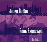 Julien Duthu & Remi Panossian – No End. – CD