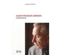 Julien-François Zbinden - Compositeur