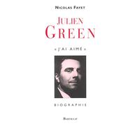 Julien Green : J'ai aimé
