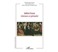 Julien Green: Littérature et spiritualité