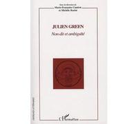 Julien Green Marie-Françoise Canérot (Auteur), Michel Raclot (Auteur)