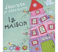 Julien Laroche & Bob Tibone - J'écoute, je découvre la maison