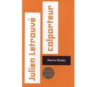 Julien Letrouvé, colporteur - Pierre Silvain - Verdier - broché - Roman