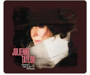Julienne Taylor - Forever Our Love Remains