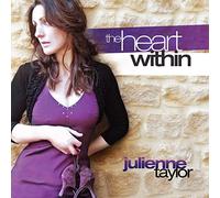 Julienne Taylor - The Heart Within [Import]
