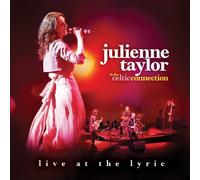 Julienne & the Celtic Connection Taylor - Live at The Lyric [Import]