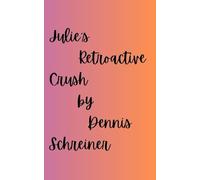 Julie's Retroactive Crush