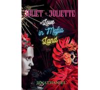 Juliet + Juliette = Love in Mafia Land