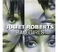 Juliet Roberts - Bad Girl