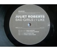 Juliet Roberts - Juliet Roberts - Bad Girls / I Like - [12"]