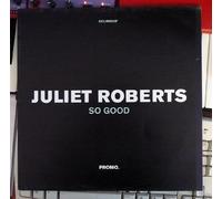Juliet Roberts - Juliet Roberts - So Good - [12"]