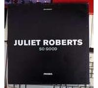 Juliet Roberts - Juliet Roberts - So Good - Delirious