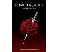 Juliet’s Story: A Modern Retelling of Romeo and Juliet - Told from Juliet’s Point of View | A Beautiful, Easy-to-Read Adaptation of Shakespeare’s Classic Love Tragedy