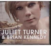 Juliet Turner - I Hope I Don't Fall in Love. [Import]