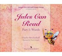 Juliet's I'm A Girl and I Know Things: A Children's Series, Part 1 Words