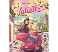 Juliette à Barcelone BD T08 Rose-Line Brasset (Auteur), Emilie Decrock (Dessinateur), Lisette Morival (Auteur)