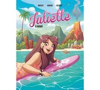 Juliette à Hawaï BD T06 Rose-Line Brasset (Auteur), Lisette Morival (Auteur), Emilie Decrock (Dessinateur)