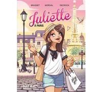 Juliette à Paris BD T02 Rose-Line Brasset (Auteur), Emilie Decrock (Dessinateur), Lisette Morival (Auteur)